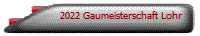 2022 Gaumeisterschaft Lohr