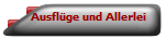 Ausflge und Allerlei